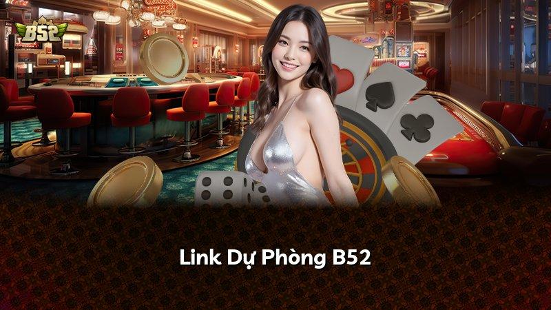 Link Dự Phòng B52