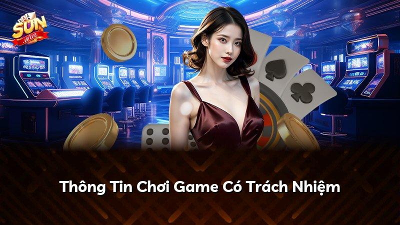 Thông Tin Chơi Game Có Trách Nhiệm